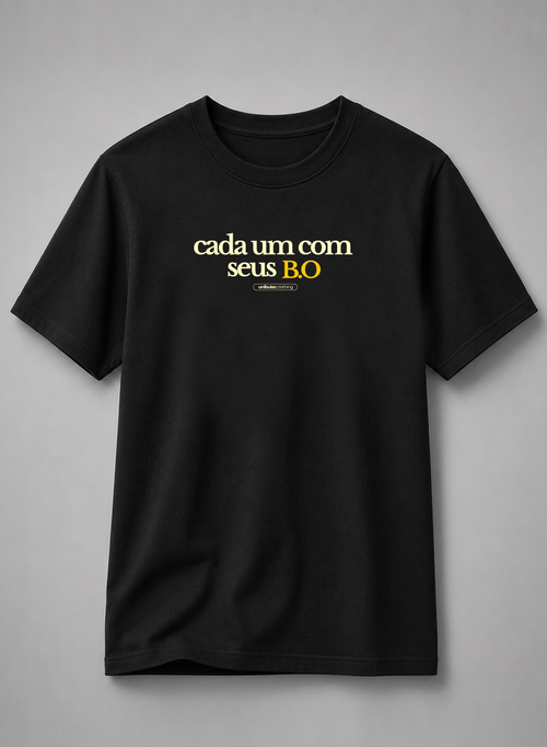 Camiseta Cada Um Com Seus BO